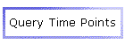 Query Time Points